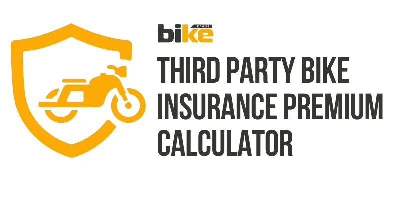 Third Party Bike Insurance Calculator to check bike insurance